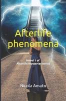 Afterlife phenomena