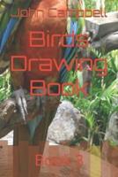 Birds Drawing Book: Book 3