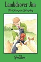 Lamdrover Jim: The Champion Sheepdog