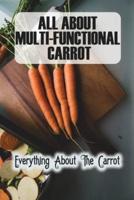 All About Multi-Functional Carrot
