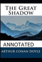 The Great Shadow Annotated