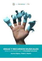 Ideas y recursos musicales desde la afectividad, para la diversidad funcional