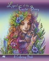 Legend of the Easter Bunny: A Coloring & Activity Book