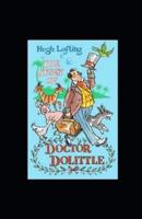 The Story of Doctor Dolittle Annotated