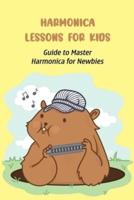 Harmonica Lessons for Kids: Guide to Master Harmonica for Newbies