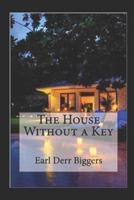 The House Without a Key by Earl Derr Biggers illustrated edition