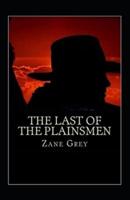The Last of the Plainsmen Annotated