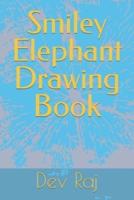 Smiley Elephant Drawing Book