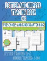 Letter and Number Tracing Book for Preschool and Kindergarten kids Ages of 3+: Easily preschool and kindergarten kids handwriting practice alphabet letter from A to Z and Number from 1 to 100, Learning, Tracing, Writing and coloring with Play.