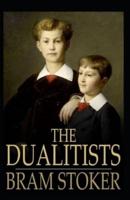 The Dualitists: Illustrated Edition