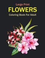 Large Print Flowers Coloring Book For Adult