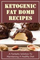 Ketogenic Fat Bomb Recipes