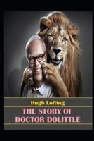 The Story of Doctor Dolittle by Hugh Lofting Illustrated Edition