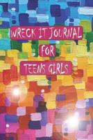Wreck It Journal For Teens Girls: A Journal to break, create, draw, destroy, Coloring pages, challenges to complete, blank pages to draw all you want. for All Ages,