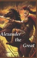 Alexander the Great : classic illustrated