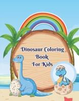 Dinosaur Coloring Book For Kids: A Perfect Dinosaur Coloring Book For Kids To Relax, Self-Regulate Their Mood And Develop Their Imagination With Fun Activities!