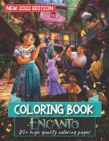 Ēncanto Coloring Book: 80+ Beautiful and High-Quality Coloring Pages Related to Ēncanto Movie (Unofficial Book). Great Gifts for Kids, Boys, Girls, Ages 4-8, Ages 8-12, and All Fans.
