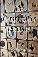 The Commodities Deception