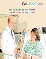 Coloring Book 50 Drawings of Nurse and Doctor to Color
