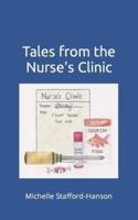 Tales from the Nurse's Clinic