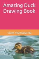 Amazing Duck Drawing Book