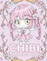 Best Chibi Girls Coloring Book For Kids: For Children Who Enjoy Adorable Cute Anime Beautiful Coloring Books for Kawaii Girls