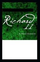 Richard II : A shakespeare's classic illustrated edition