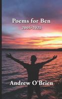 Poems for Ben: 2005-2021