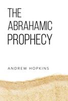 The Abrahamic Prophecy
