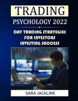 Trading Psychology 2022: Day Trading Strategies For Investors - Investing Success