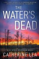 The Water's Dead: A DI Nyree Bradshaw Novel