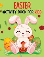 Easter Activity Book For Kids: Easy Guided & Fun Activity Book For Kids 1-4, 2-5, 3-5, 4-8, 6-12, 8-12 With Easter Theme Coloring Pages, dot to dot, trace and color, copy the picture, dot markers, cut and paste and more Easter activity facts.