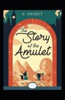 The Story of the Amulet Annotated