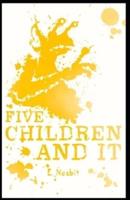 Five Children and It Illustrated