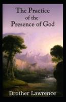 The Practice of the Presence of God (Illustartd)