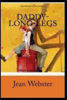 Daddy Long-Legs: (Illustrated Vintage Classic)