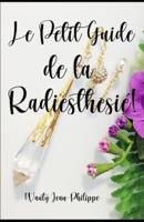 Le petit guide de la radiesthésie