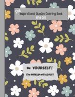 The Inspirational Quotes Coloring Book For Everyone