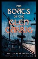 The Boats of the Glen Carrig: William Hope Hodgson (Horror, Adventure, Fantasy, Literature) [Annotated]