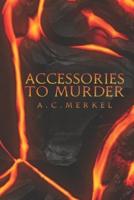 Accessories to Murder