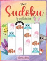 EASY SUDOKU FOR SMALL CHILDREN (COLORING BOOK): WITH SOLUTION   Sudoku 4x4 Coloring Book for Kids with animals, objects, plants, trees, food, vegetables and more!