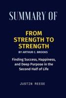 Summary of From Strength to Strength By Arthur C. Brooks