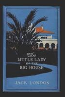 The Little Lady of the Big House Illustrated