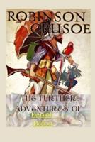 The Further Adventures of Robinson Crusoe : Illustrated