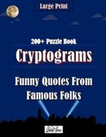 Cryptograms Puzzle Book: Funny Quotes From Famous Folks