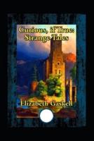 Curious, If True: Strange Tales annotated