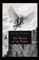 The Master of the World Annotated