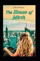 The House of Mirth (illustrated edition)