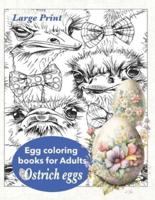 Ostrich Eggs. Egg Coloring Books for Adults