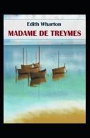 Madame De Treymes Illustrated Edition